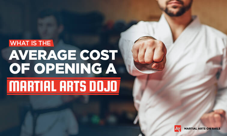 Cost of opening a martial arts school