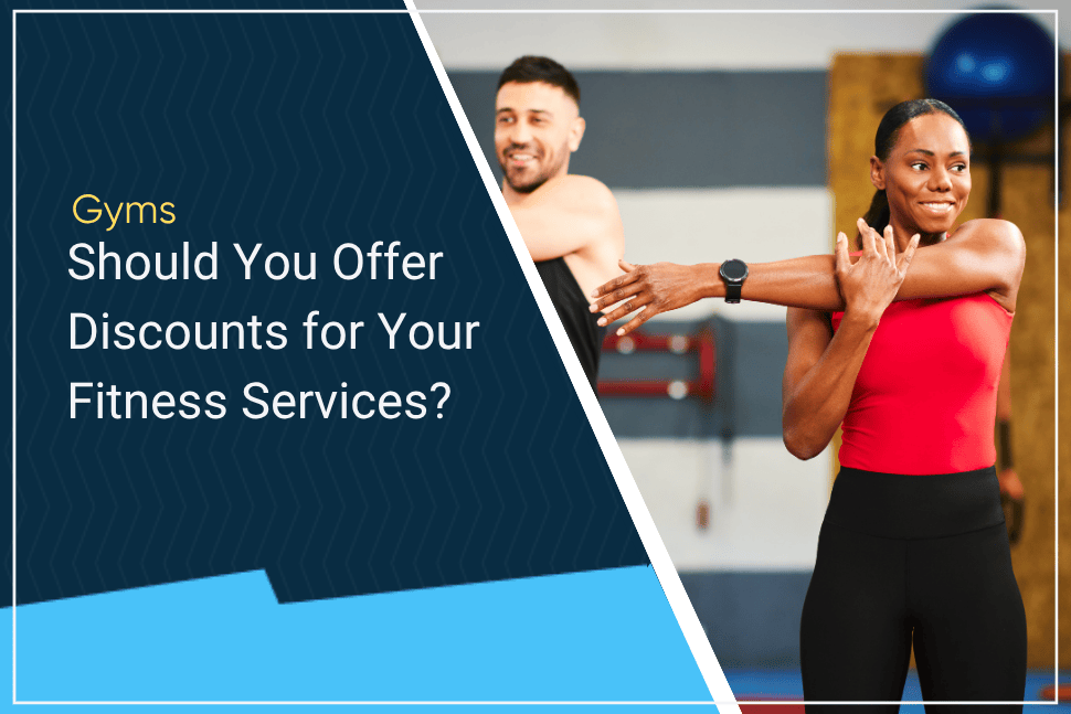 Should You Offer Discounts for Your Fitness Services