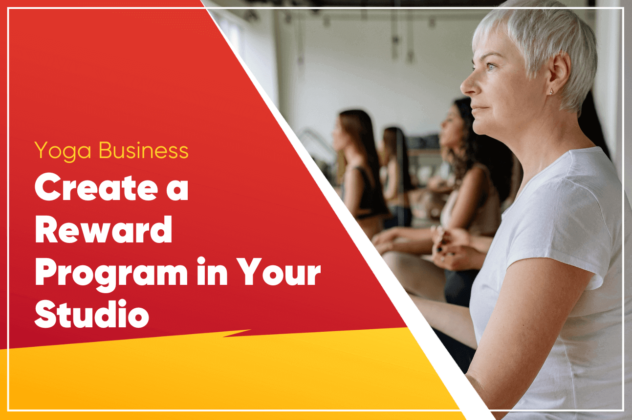 how-to-create-a-rewards-program-for-your-yoga-studio-gymdesk