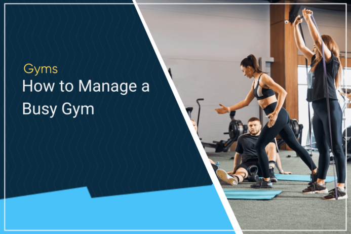 how to manage a busy gym