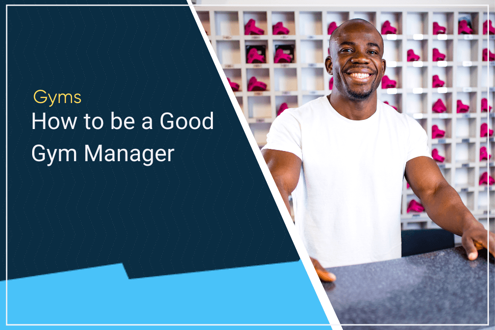 10 Tips on How to be a Good Gym Manager