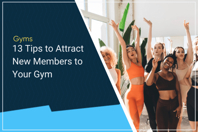 tips to attract new members to your gym