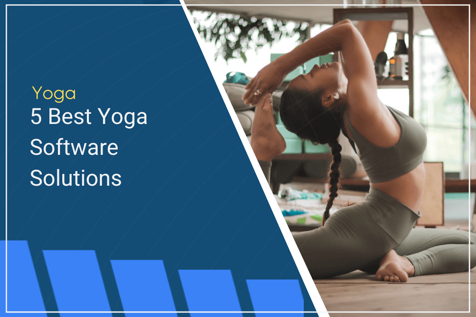 5 Best Yoga Studio Software