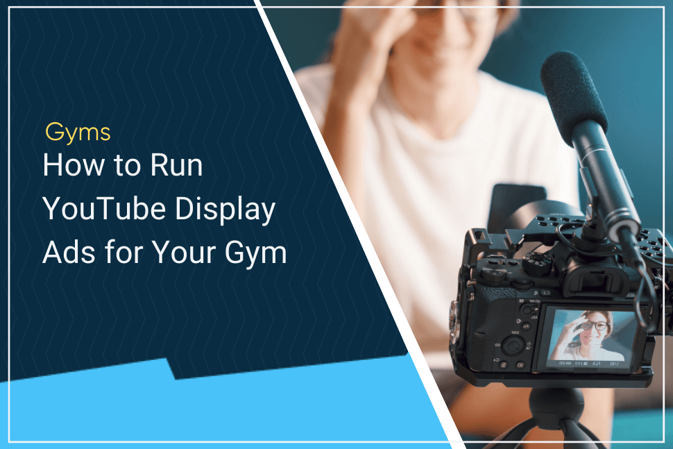 8-steps-on-how-to-display-ads-on-youtube-for-gyms-gymdesk