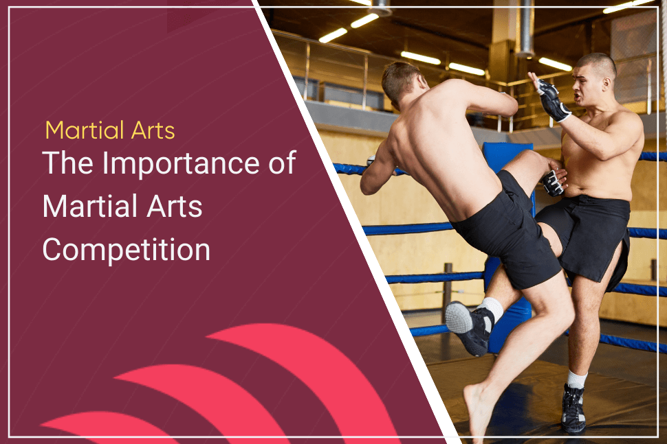 Benefits of Martial Arts Competition for Athletes & Instructors – Gymdesk