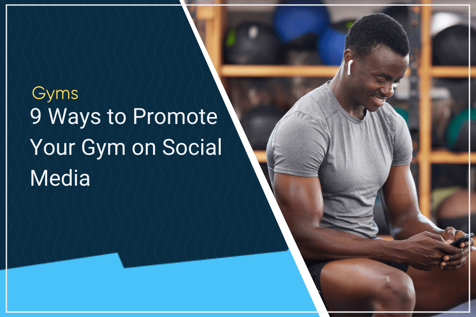 9 Ways to Promote Your Gym on Social Media