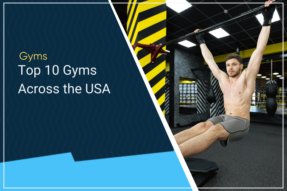 10 Best Gyms in the USA