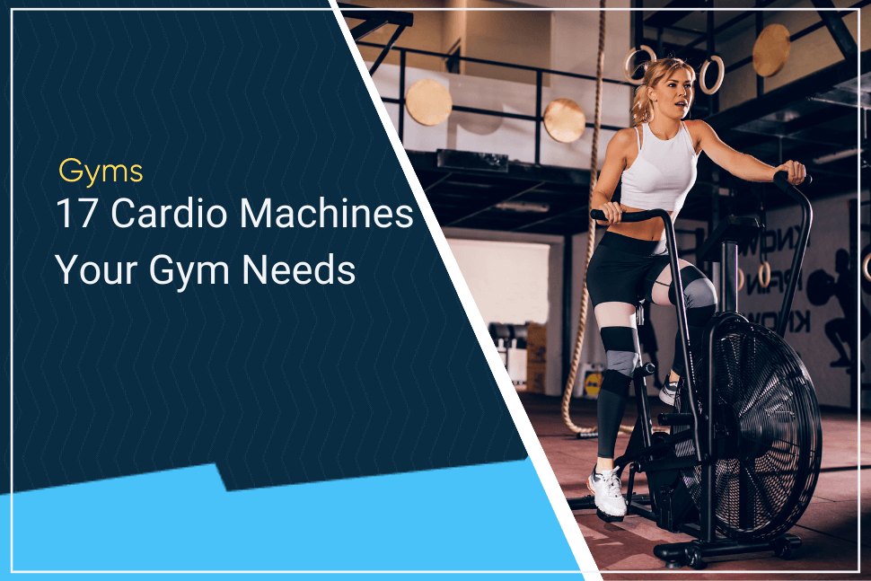 17 Cardio Equipment Machines Every Gym
