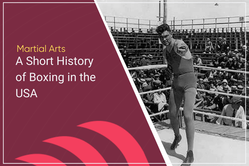 A Short History of Boxing in the United States