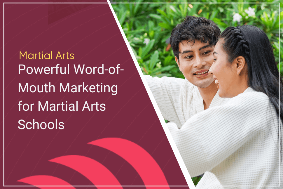 word of mouth marketing martial arts