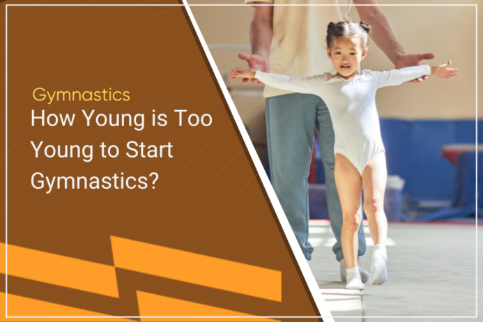 how young is too young to start gymanstics