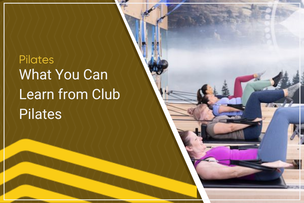 what you can learn from club pilates as an independent pilates club owner