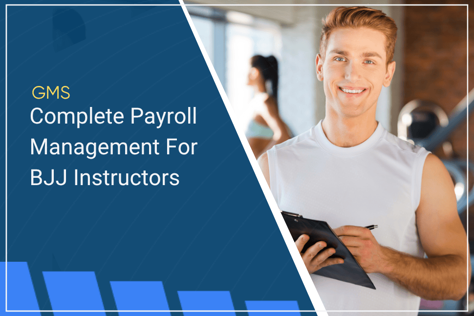 Complete Payroll Management For BJJ Instructors