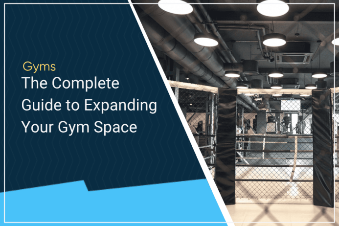 The Complete Guide to Expanding Your Gym Space